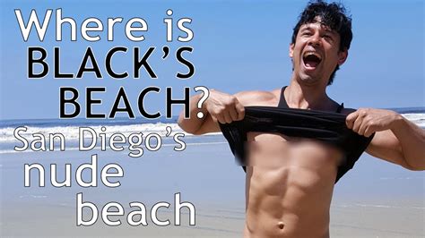 naked in san diego|Blacks Beach, San Diego ‣ Nude Beach Map